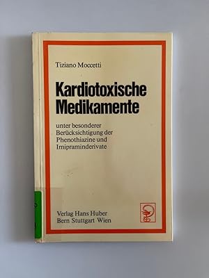 Kardiotoxische Medikamente: Unter besonderer Berücksichtigung der Phenothiazine und Imipraminderi...