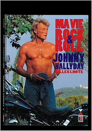 Ma vie rock & roll : Johnny Hallyday