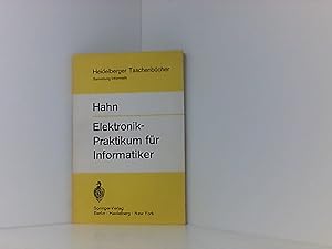 Seller image for Elektronik-Praktikum fr Informatiker (Heidelberger Taschenbcher, 85, Band 85) for sale by Book Broker