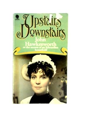 Image du vendeur pour Upstairs Downstairs or the Secrets of an Edwardian Household mis en vente par World of Rare Books
