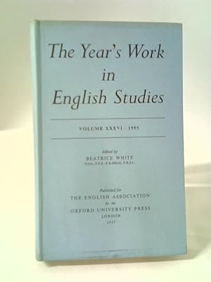 Imagen del vendedor de The Year's Work in English Studies Volume XXXVI: 1955 a la venta por World of Rare Books