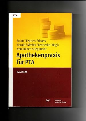 Neukirchen, Herold, Kircher, u.a., Apothekenpraxis für PTA / 4. Auflage / Deutscher Apotheker Verlag