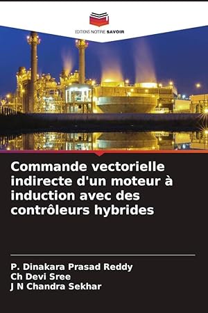 Bild des Verkufers fr Commande vectorielle indirecte d\ un moteur  induction avec des contrleurs hybrides zum Verkauf von moluna