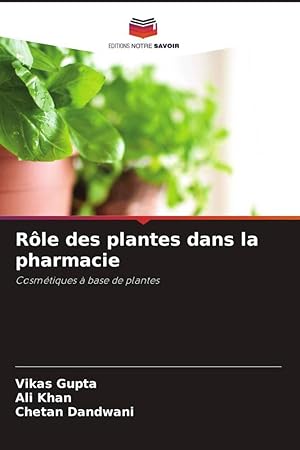 Bild des Verkufers fr Rle des plantes dans la pharmacie zum Verkauf von moluna