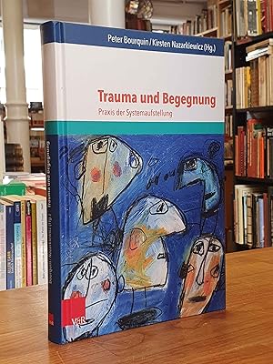 Seller image for Trauma und Begegnung - Praxis der Systemaufstellung, for sale by Antiquariat Orban & Streu GbR