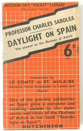 Bild des Verkufers fr Daylight on Spain: The answer to the Duchess of Atholl zum Verkauf von PsychoBabel & Skoob Books
