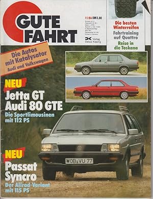 Gute Fahrt - Zeitschrift für VW und AUDI, 11/84 - Jetta GT, Audi 80 FTE, Passat Syncro