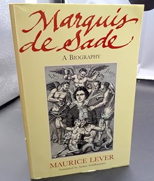 Bild des Verkufers fr The Marquis De Sade. A Biography. zum Verkauf von Colophon Books (UK)