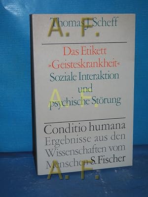 Seller image for Das Etikett Geisteskrankheit : soziale Interaktion u. psych. Strung. bers. von Helene von Allesch / Conditio humana for sale by Antiquarische Fundgrube e.U.