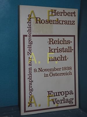 Bild des Verkufers fr Reichskristallnacht : 9. Nov. 1938 in sterreich. Monographien zur Zeitgeschichte zum Verkauf von Antiquarische Fundgrube e.U.