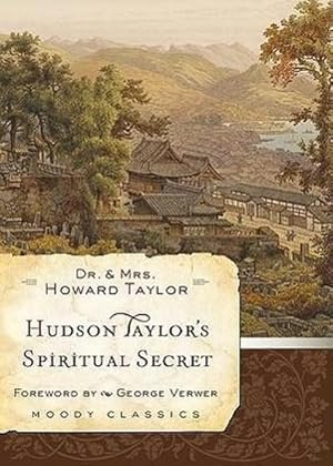 Bild des Verkufers fr Hudson Taylor'S Spiritual Secret zum Verkauf von Smartbuy