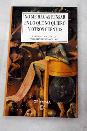 Imagen del vendedor de No me hagas pensar en lo que no quiero y otros cuentos a la venta por Alcan Libros