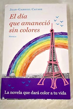 Image du vendeur pour El dia que amanecio con colores mis en vente par Alcan Libros