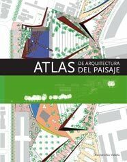 Imagen del vendedor de Atlas de arquitectura del paisaje a la venta por librairie philippe arnaiz