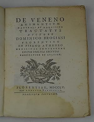 De veneno animantium naturali et adquisitio. Tractatus& Editio italica secunda emendatior ed auct...