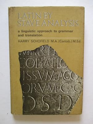 Seller image for Latin by Stave Analysis: A Linguistic Approach to Grammar and Translation for sale by GREENSLEEVES BOOKS