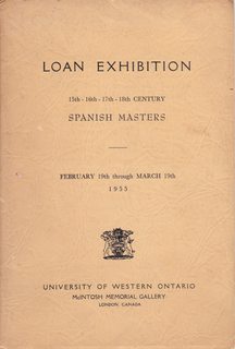 Loan Exhibition: 15th-16th-17th-18th Century Spanish Masters (Feb 19th through March 19th, 1955) ...