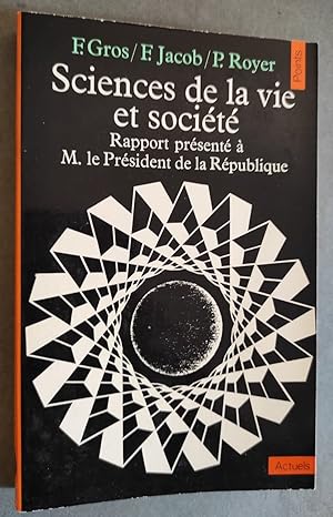 Bild des Verkufers fr Sciences de la vie et socit. Rapport prsent  M. le Prsident de la Rpublique. zum Verkauf von Librairie Pique-Puces