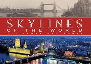 Seller image for Skylines of the World: Yesterday And Today for sale by M.Roberts - Books And ??????