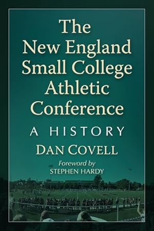 Immagine del venditore per New England Small College Athletic Conference : A History venduto da GreatBookPricesUK