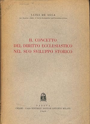 Il concetto del Diritto Ecclesiastico nel suo sviluppo storico.