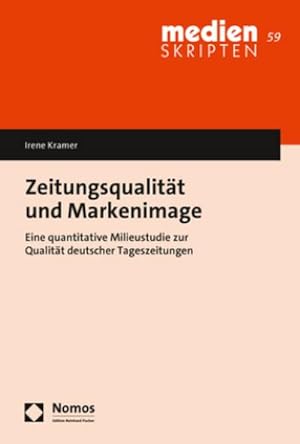 Bild des Verkufers fr Zeitungsqualitt und Markenimage zum Verkauf von BuchWeltWeit Ludwig Meier e.K.
