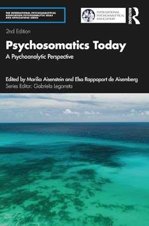 Imagen del vendedor de Psychosomatics Today : A Psychoanalytic Perspective a la venta por AHA-BUCH GmbH