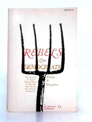 Seller image for Rebels and Democrats for sale by World of Rare Books