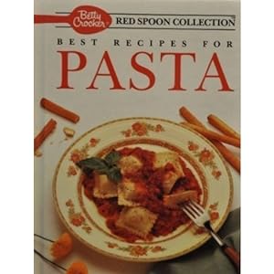 Seller image for Betty Crocker's Best Recipes for Pasta (Betty Crocker's Red Spoon Collection) (Hardcover) for sale by InventoryMasters