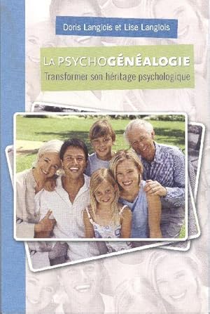 Seller image for La Psychognalogie. Transformer Son Hritage Psychologique. for sale by Librairie  la bonne occasion