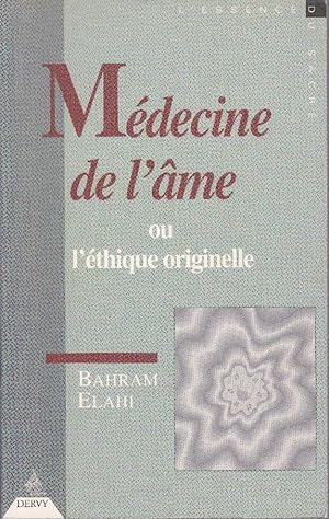 Seller image for Mdecine de l'me ou l'thique originelle. for sale by Librairie  la bonne occasion