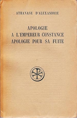 Image du vendeur pour Apologie  l'Empereur Constance. Apologie pour sa fuite. mis en vente par Librairie  la bonne occasion