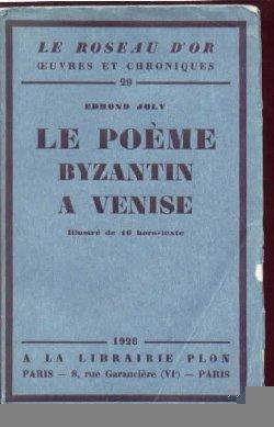 Image du vendeur pour Le pome byzantin  Venise mis en vente par Librairie  la bonne occasion
