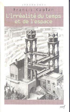 Image du vendeur pour L'irralit du temps et de l'espace. mis en vente par Librairie  la bonne occasion