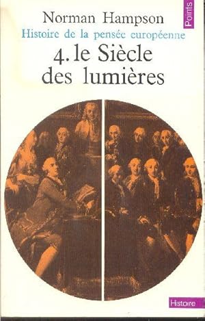 Immagine del venditore per Histoire de la pense europenne. Tome 4: Le Sicle des Lumires. venduto da Librairie  la bonne occasion