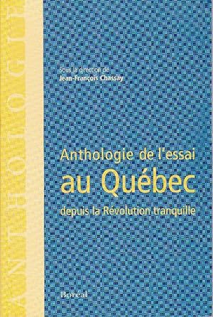 Bild des Verkufers fr Anthologie de l'essai au Qubec dspuis la Rvolution tranquille. zum Verkauf von Librairie  la bonne occasion