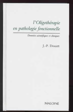 Imagen del vendedor de L'oligothrapie en pathologie fonctionnelle. Donnes scientifiques et cliniques. a la venta por Librairie  la bonne occasion