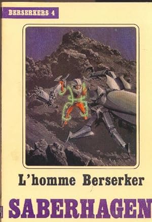 Image du vendeur pour Berserkers 4 - L'homme Berserker. mis en vente par Librairie  la bonne occasion