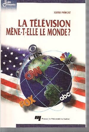 Image du vendeur pour La tlvision mne-t-elle le monde ? mis en vente par Librairie  la bonne occasion