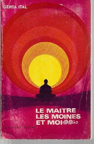 Seller image for Le matre, les moines et moi. Dans un couvent bouddhique Zen. for sale by Librairie  la bonne occasion