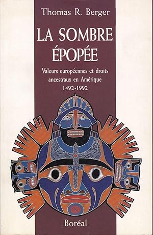 Immagine del venditore per La sombre pope. Valeurs europennes et droits ancestraux en Amrique, 1492-1992. venduto da Librairie  la bonne occasion