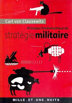 Bild des Verkufers fr Principes fondamentaux de stratgie militaire. zum Verkauf von Librairie  la bonne occasion