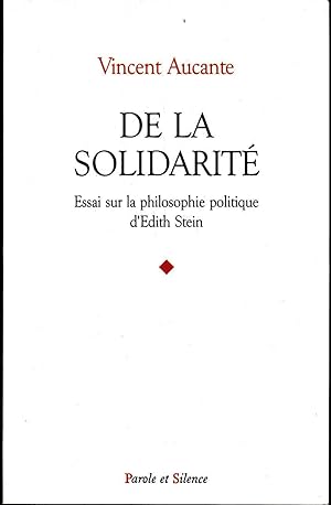 De la solidarité. Essai sur la philosophie politique d'Edith Stein.