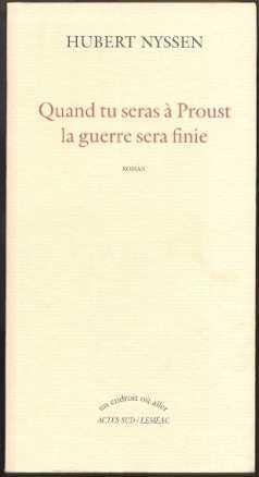 Bild des Verkufers fr Quand tu seras  Proust, la guerre sera finie. zum Verkauf von Librairie  la bonne occasion