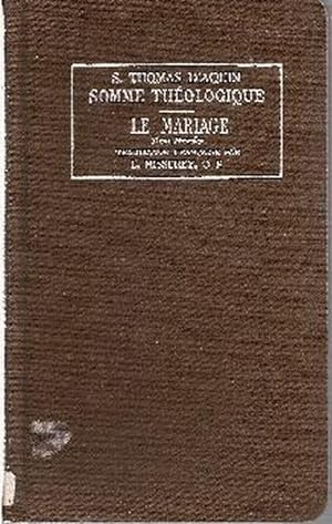 Immagine del venditore per Somme Thologique. Le Mariage (TOME PREMIER) venduto da Librairie  la bonne occasion