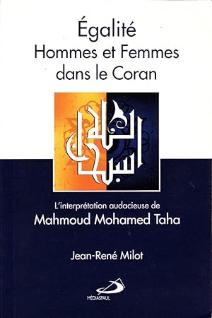 Seller image for galit hommes et femmes dans le Coran. L'interprtation audacieuse de Mahmoud Mohamed Taha. for sale by Librairie  la bonne occasion