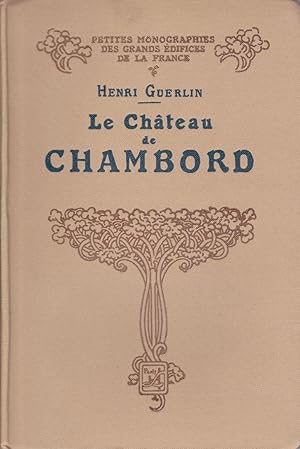 Seller image for Le Chteau de Chambord. for sale by Librairie  la bonne occasion