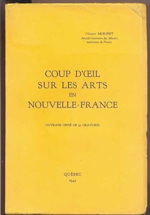 Image du vendeur pour Coup d'oeil sur les arts en Nouvelle-France. mis en vente par Librairie  la bonne occasion