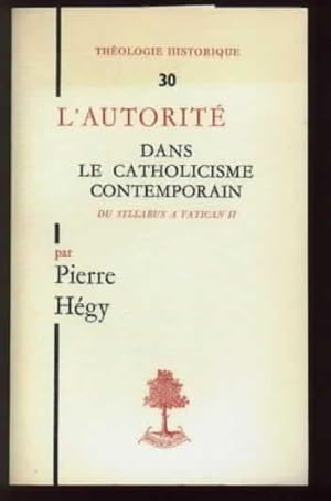 Imagen del vendedor de L'Autorit dans le Catholicisme contemporain, de Syllabus  Vatican II. a la venta por Librairie  la bonne occasion