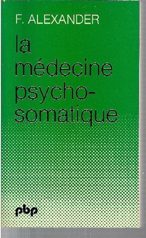 Imagen del vendedor de La mdecine psychosomatique. Ses principes et ses applications. a la venta por Librairie  la bonne occasion